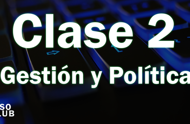 Clase 2 ,  Ciberseguridad Política y Regulación
