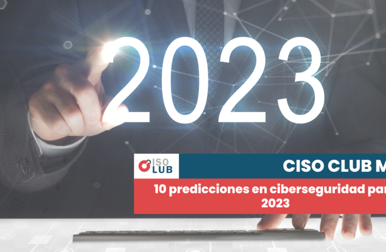 10 predicciones en ciberseguridad para 2023
