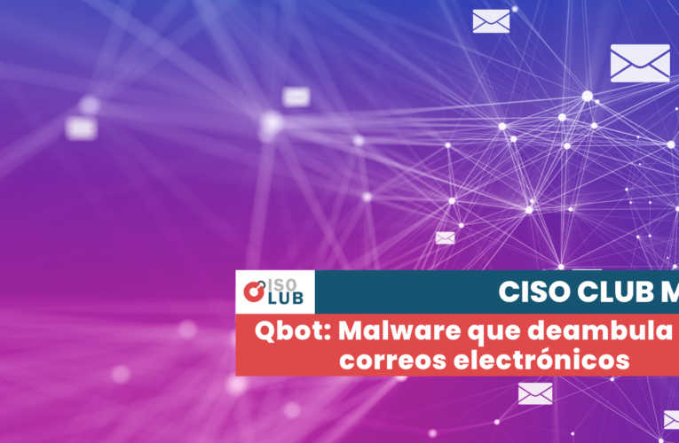 Qbot: Malware que deambula en correos electrónicos