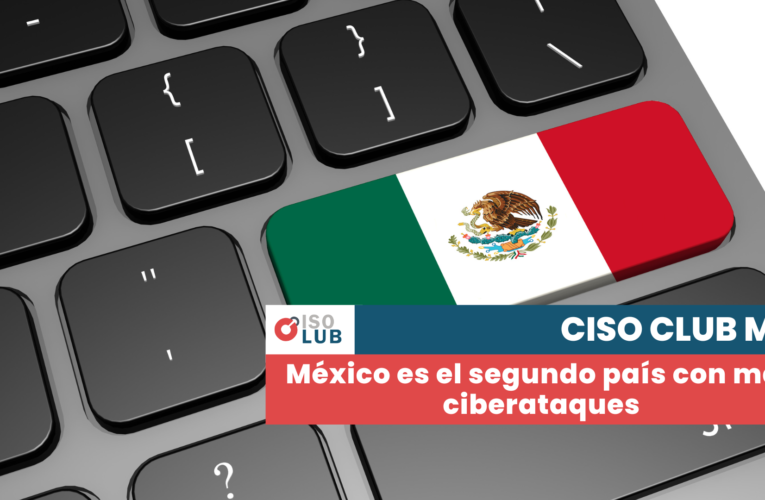 México es el segundo país con más ciberataques