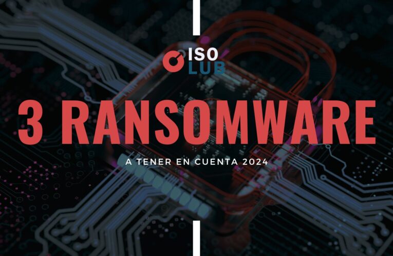 3 ransomware a tener en cuenta en 2024