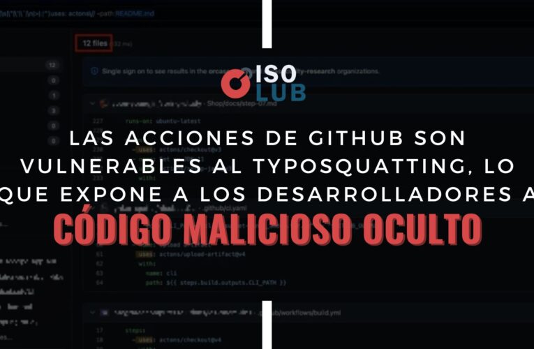 Las acciones de GitHub son vulnerables al typosquatting, lo que expone a los desarrolladores a código malicioso oculto